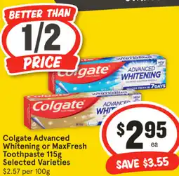 IGA Colgate Advanced Whitening or MaxFresh Toothpaste offer
