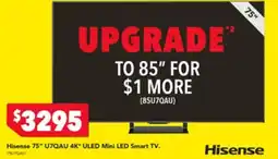 Harvey Norman Hisense 75" U7QAU 4K* ULED Mini LED Smart TV. offer