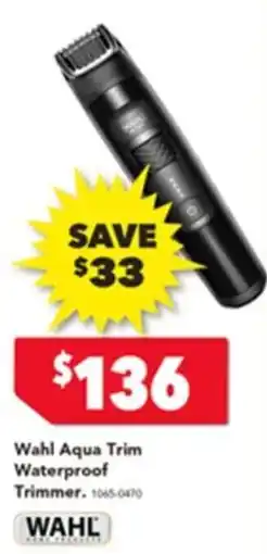 Harvey Norman Wahl Aqua Trim Waterproof Trimmer offer