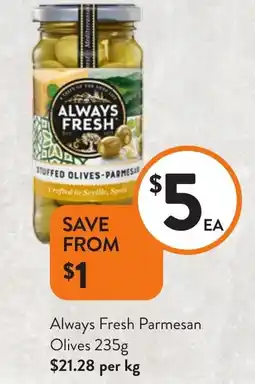Always Fresh Parmesan Olives