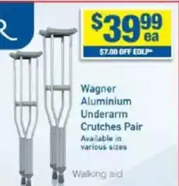 My Chemist Wagner Aluminium Underarm Crutches Pair offer