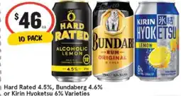 | Hard Rated 4.5%, Bundaberg 4.6% or Kirin Hyoketsu 6% Varieties
