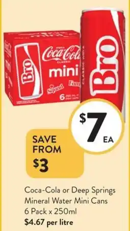 Foodworks Coca-Cola or Deep Springs Mineral Water Mini Cans offer