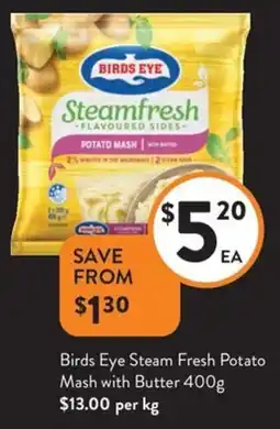 Foodworks Birds eye steam fresh potato mash with butter offer