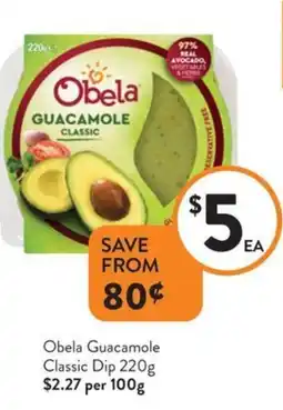 Foodworks Obela guacamole classic dip offer