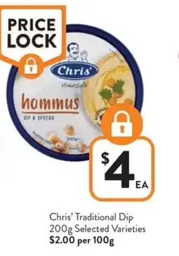 Foodworks Chris' Traditional Dip offer