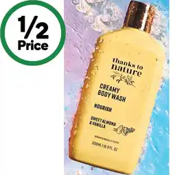 Woolworths Thanks To Nature Creamy Body Wash 500ml offer