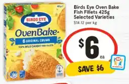 IGA Birds Eye Oven Bake Fish Fillets Selected Varieties offer