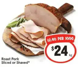 IGA Roast Pork Sliced or Shaved offer