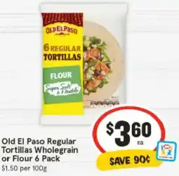 IGA Old El Paso Regular Tortillas Wholegrain or Flour offer