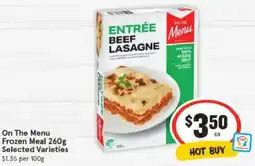 IGA On The Menu Frozen Meal Selected Varieties offer