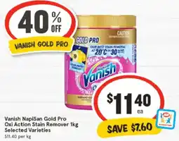 IGA Vanish Napisan Gold Pro Oxi Action Stain Remover Selected Varieties offer
