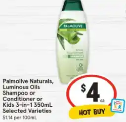 IGA Palmolive Naturals, Luminous Oils Shampoo or Conditioner or Kids 3-in-1 Selected Varieties offer