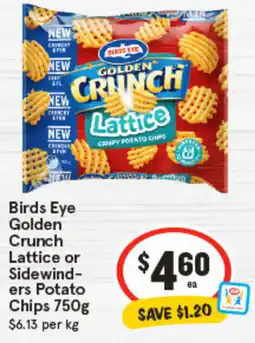IGA Birds Eye Golden Crunch Lattice or Sidewind- ers Potato Chips offer