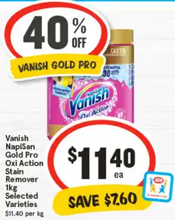 IGA Vanish NapiSan Gold Pro Oxi Action Stain Remover Selected Varieties offer