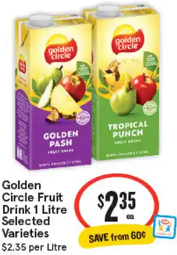 IGA Golden Circle Fruit Drink Selected Varieties offer