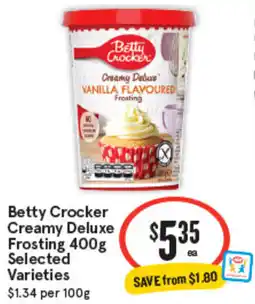 IGA Betty Crocker Creamy Deluxe Frosting Selected Varieties offer