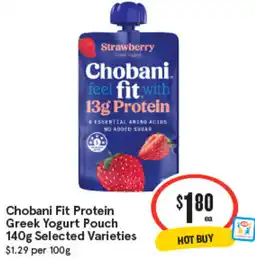 IGA Chobani Fit Protein Greek Yogurt Pouch Selected Varieties offer