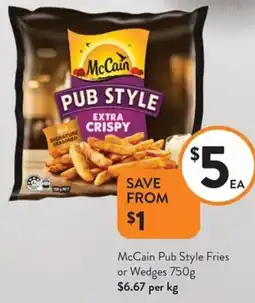 Foodworks McCain Pub Style Fries or Wedges offer
