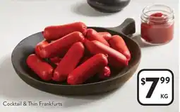 Cocktail & Thin Frankfurts