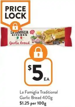 Foodworks La Famiglia Traditional Garlic Bread offer