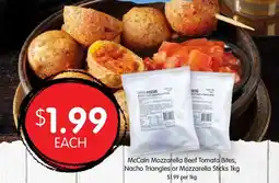 Mccain mozzarella beef tomato bites, nacho triangles or mozzarella sticks