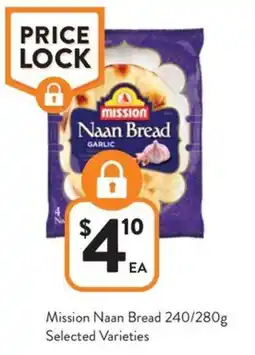 Foodworks Mission naan bread selected varieties offer
