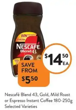 Foodworks Nescafé Blend 43, Gold, Mild Roast or Espresso Instant Coffee Selected Varieties offer