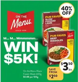 Foodworks On the Menu Mains Frozen Meals offer