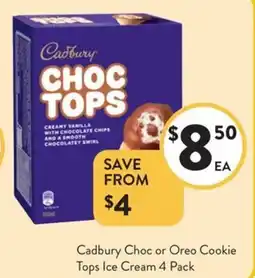 Foodworks Cadbury Choc or Oreo Cookie Tops Ice Cream offer