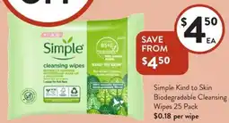Foodworks Simple Kind to Skin Biodegradable Cleansing Wipes offer