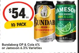 IGA Bundaberg op & cola 6% or jameson 6.3% varieties offer