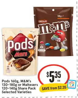 IGA Pods 160g, M&M's or Maltesers offer