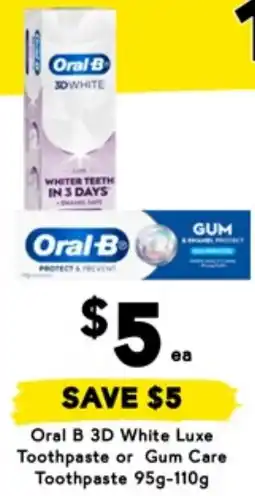 Drakes Oral b 3d white luxe toothpaste or gum care toothpaste offer