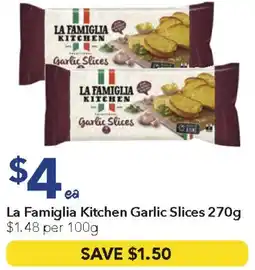 Ritchies La famiglia kitchen garlic slices offer