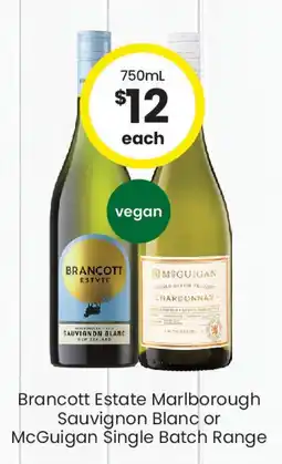 The Bottle O Brancott estate marlborough sauvignon blanc or mcguigan single batch range offer