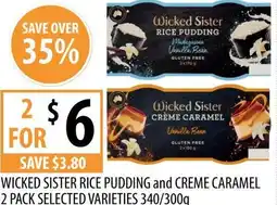 Supabarn Wicked sister rice pudding and creme caramel 2 pack selected varieties offer