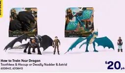 BIG W How to train your dragon toothless & hiccup or deadly nadder & astrid offer