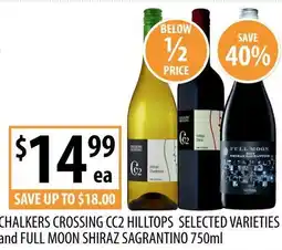 Supabarn Chalkers crossing cc2 hilltops selected varieties and full moon shiraz sagrantino offer