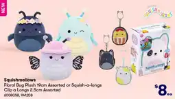 BIG W Floral Bug Plush 19cm Assorted or Squish-a-longs Clip a Longs 2.5cm Assorted offer