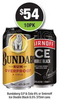 Bottler Bundaberg O.P & Cola or Smirnoff Ice Double Black offer