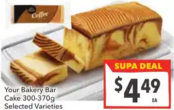 Supa Valu Your Bakery Bar Cake Selected Varieties offer