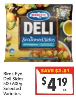 Supa Valu Birds Eye Deli Sides Selected Varieties offer
