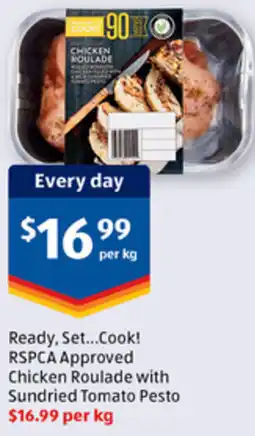 ALDI Ready, Set...Cook! RSPCA Approved Chicken Roulade with Sundried Tomato Pesto offer