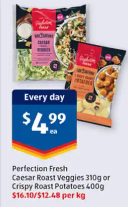 ALDI Perfection Fresh Caesar Roast Veggies 310g or Crispy Roast Potatoes 400g per kg offer