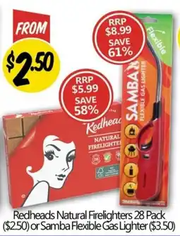 Not Quite Right Redheads Natural Firelighters or Samba Flexible Gas Lighter offer