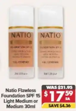 Pharmacy4Less Natio Flawless Foundation SPF 15 Light Medium or Medium offer