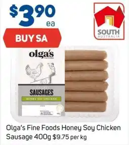 Foodland Olga's Fine Foods Honey Soy Chicken Sausage offer