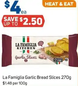 Foodland La Famiglia Garlic Bread Slices offer