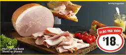 IGA Ham Off the Bone Sliced or Shaved offer